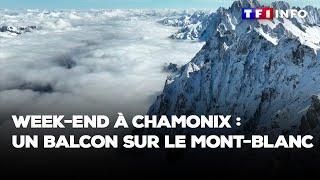 Week-end à Chamonix : un balcon sur le Mont-Blanc