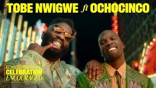 Excessive Celebration (Touch Down In Vegas) – Tobe Nwigwe Ft. Ochocinco