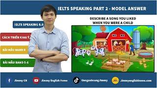 IELTS SPEAKING PART 2 SAMPLES Describe a song you liked when you were a child
