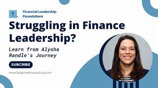 From Struggle to Success: Journey of a Startup Finance Leader | Alysha Randall