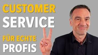 CUSTOMER SERVICE - WIE DU IM VERKAUF GUTEN KUNDENSERVICE BIETEST!