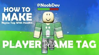 How to make Name Tag and Health Bar System - ROBLOX STUDIO (2023)