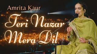 Teri Nazar, Mera Dil Hai | Amrita Kaur | Live in Concert | Virsa Heritage Revived