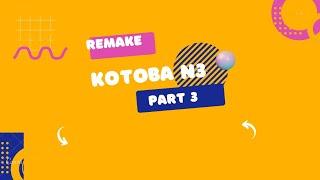 (Remake) Full Kotoba N3 Part 3 #kinokochannel