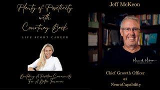 Jeff McKeon, Chief Growth Officer at NeuroCapability, Speaker, Coach, Mentor