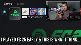I PLAYED FC 25 EARLY! HERE IS MY THOUGHTS ON THE GAME & NEW FEATURES! - EA FC 25