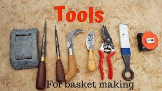 basket making tools: What do you need?