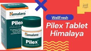 Pilex Tablet Himalaya | Piles Treatment Medicine | Ayurvedic Piles Treatment | Pilex Tablet Hindi