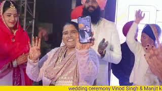 wedding ceremony Vinod Singh & Manjit kaur M:- 98538-08001