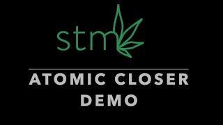 STM Atomic Closer Live Demo 4-27-2022