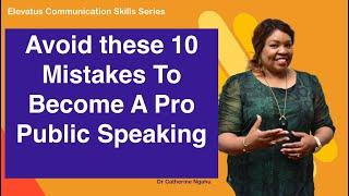 10 Communication Mistakes To Avoid To Become a Pro In Public Speaking