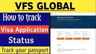 How to track vfs global visa application status online | how to track your passport