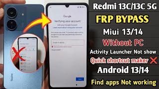 Redmi 13C/13C 5G Frp Bypass MIUI 14 | NO Activity Launcher | Without PC Android 14 New Method 2024