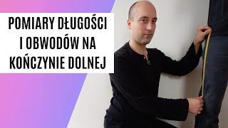 Pomiary obwodów i długości na kończynie dolnej