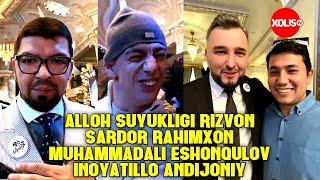 Alloh suyukligi Rizvon & Sardor Rahimxon & Muhammadali Eshonqulov & Inoyatillo andijoniy