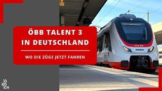 Der ex-ÖBB TALENT 3 fährt jetzt in Deutschland: was mit den Neufahrzeugen in Zukunft passiert