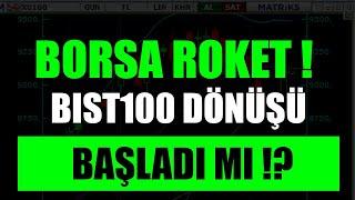 BORSA ROKETLEDİ ARTIK DÖNÜYOR MUYUZ? #BIST100 #BIST30