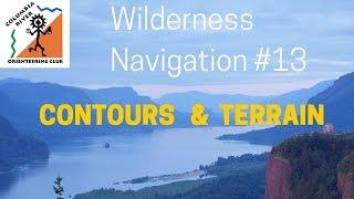 WIlderness Navigation #13 - Contours & Terrain