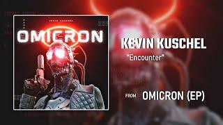 Kevin Kuschel - "Encounter" | OMICRON [Epic Orchestral Sci-Fi Action]