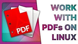 The BEST PDF TOOLS for Linux: merge, edit, create, annotate, OCR...