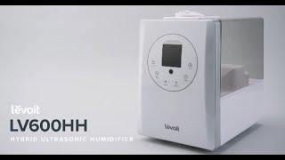 Levoit LV600HH Hybrid Ultrasonic Humidifier - Product Setup Guide