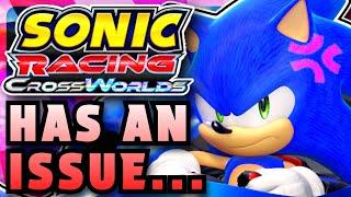 Sonic Racing: Crossworlds Has a MAJOR Problem