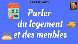 Parler du logement et des meubles en français. Niveau A1 de FLE. English subtitles available!