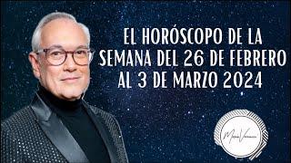 El Horóscopo de la Semana del 26 de Febrero al 3 de Marzo 2024