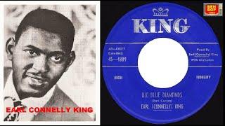 EARL (CONNELLY) KING - Big Blue Diamonds / Dear One (1956)