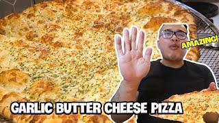 The Best GARLIC BUTTER CHEESE PIZZA