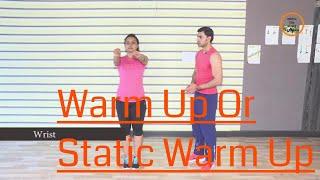 Warm Up || Static Warm up