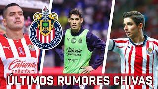 ÚLTIMOS RUMORES CHIVAS / Sigue la barredora en Chivas