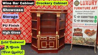 सागवान लकड़ी की शोकेश अलमारी, Crockery cabinet, Showcase almirah, Wine bar cabinet, Solid Teakwood