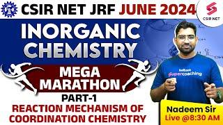 CSIR NET 2024| Chemistry Marathon| Reaction Mechanism of Coordination Chemistry| Part 1| Nadeem Sir