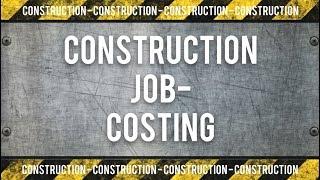 Construction Job/Project Costing Training