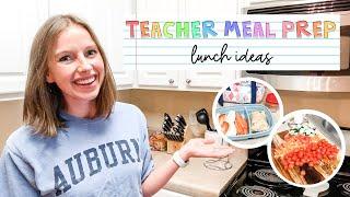 TEACHER MEAL PREP LUNCHES | 3 make ahead lunch ideas