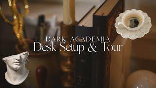 Desk Setup & Tour || Dark Academia