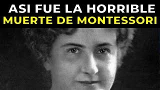 Así Fue la Trágica Y Legendaria Vida de MARIA MONTESSORI, revolucionaria en la educación