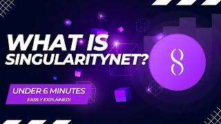 What Is SINGULARITYNET? | $AGIX Crypto Easy Explained