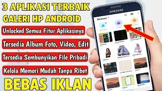 3 APLIKASI GALERI UNTUK ANDROID TERBAIK