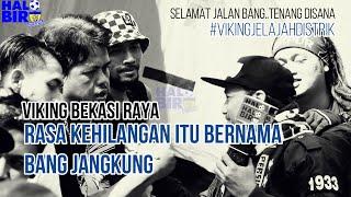 Rasa Kehilangan Itu Bernama Bang Jangkung || Viking Bekasi Raya #vikingjelajahdistrik