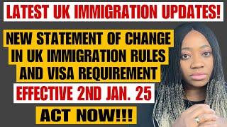 New UK Gov’t Officially Makes Changes in Visa Requirements in the New Statement of Change published