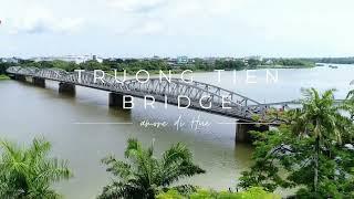 [AMORE DI HUE] TRUONG TIEN BRIDGE