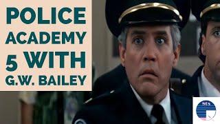 Police Academy 5 with G.W. Bailey