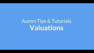 Aumni for Valuations Tutorial