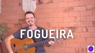 Fogueira - Saravashivaya (letra e cifra)