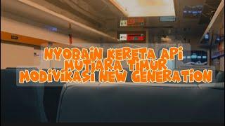 MUDIK NAIK KERETA API MUTIARA TIMUR New Generation