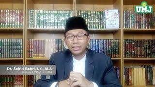 Marhaban Yaa Ramadhan | Dr. Saiful Bahri, Lc. M.A | Ketua LPP-AIK UMJ