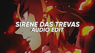 Sirene das Trevas - MC Leticia ▪︎ [EDIT AUDIO]