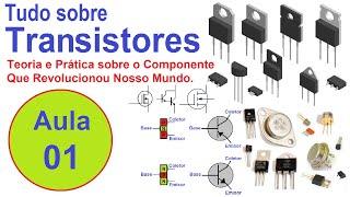 Componentes Eletrônicos: Transístores Parte 01